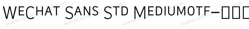 WeChat Sans Std Mediumotf字体转换